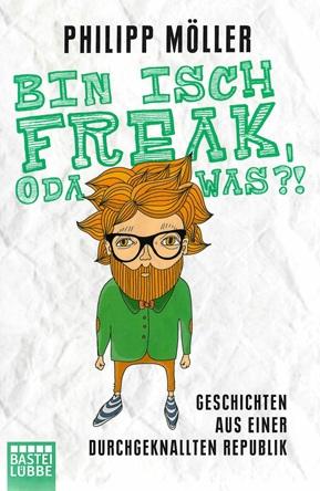 Möller, Bin Isch Freak Oda Was?!.