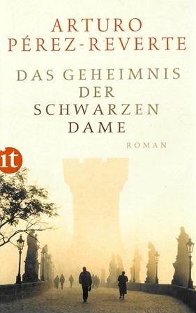 Pérez-Reverte, Das Geheimnis der schwarzen Dame.