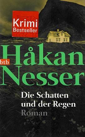 Nesser, Die Schatten und der Regen.