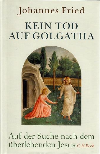 Fried, Kein Tod auf Golgatha.