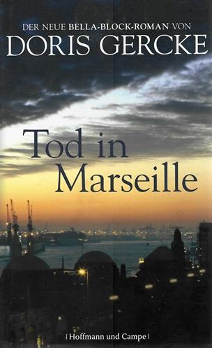 Gercke, Tod in Marseille.