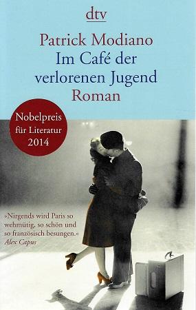 Modiano, Im Cafe der verlorenen Jugend.
