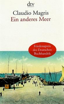 Magris, Ein anderes Meer.