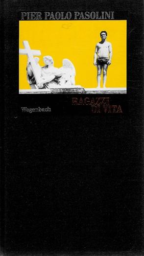 Pasolini, Ragazzi di vita.