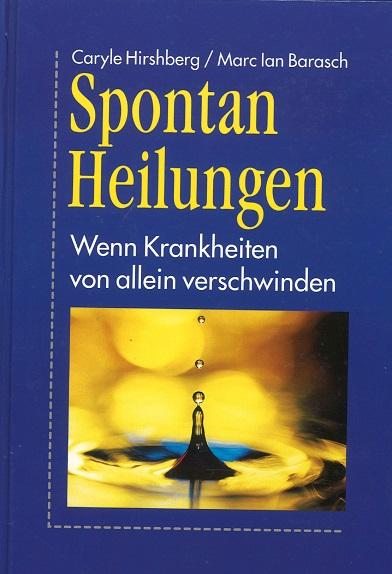 Hirshberg/Barasch, Spontan Heilungen.