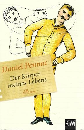 Pennac, Der Körper meines Lebens.