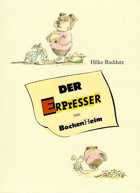 Raddatz, Der Erpresser von Bockenheim.