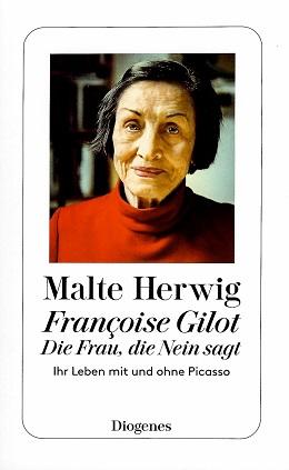 Herwig, Françoise Gilot Die Frau, die Nein sagt.