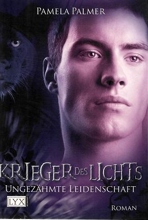 Palmer, Krieger des Lichts-Ungezähmte Leidenschaft.