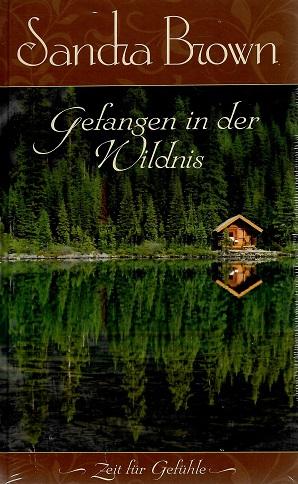 Brown, Gefangen in der Wildnis.