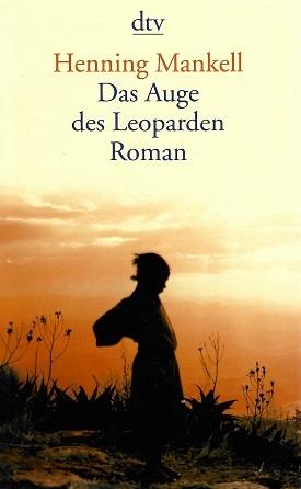 Mankell, Das Auge des Leoparden.