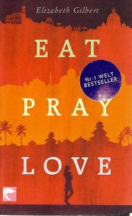 Gilbert, Eat, Pray, Love.