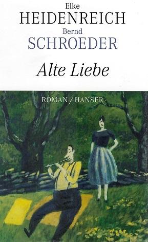 Heidenreich/Schroeder, Alte Liebe.