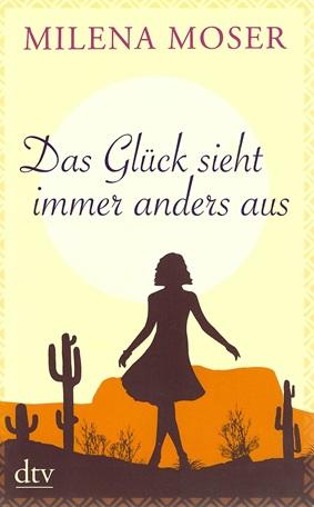 Moser, Das Glück sieht immer anders aus.