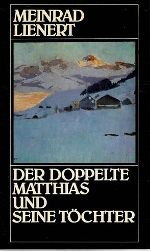 Lienert, Der doppelte Matthias und seine Töchter.