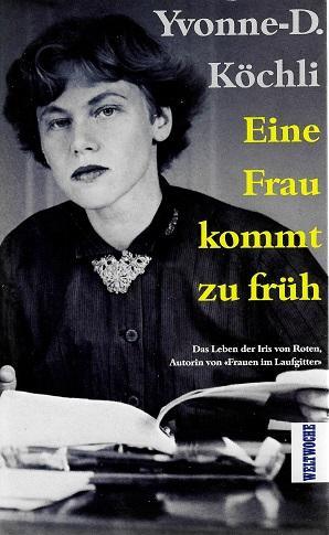 Köchli, Eine Frau kommt zu früh.