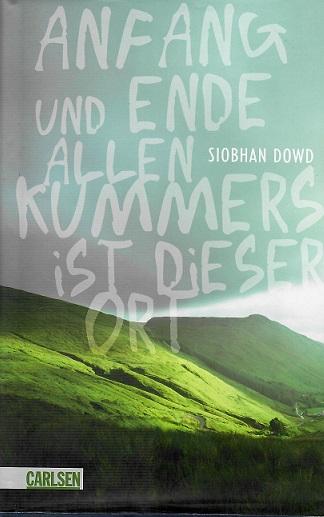 Dowd, Anfang und Ende allen Kummers ist dieser Ort.