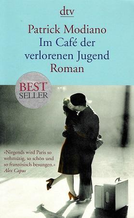 Modiano, Im Café der verlorenen Jugend.