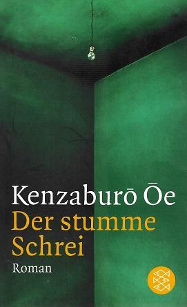 Oe, Der stumme Schrei.