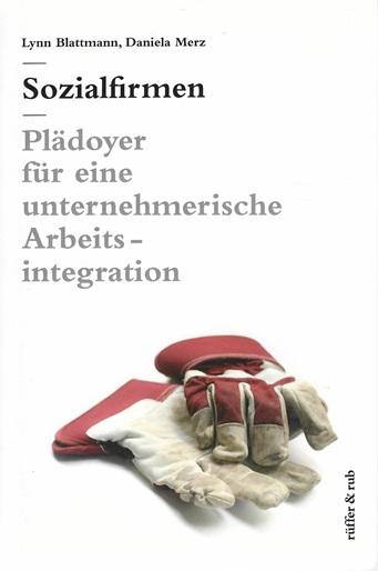 Blattmann/Merz, Sozialfirmen.