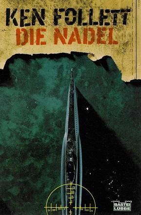 Follett, Die Nadel.