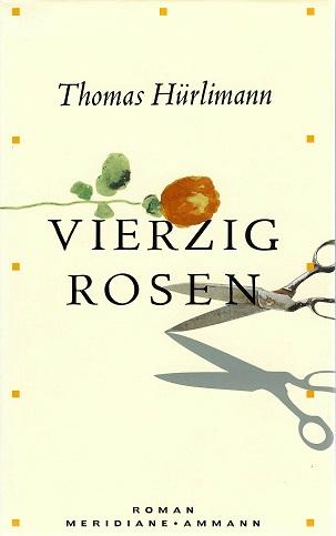 Hürlimann, Vierzig Rosen.