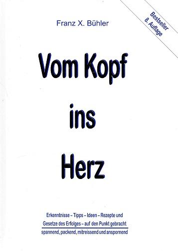 Bühler, Vom Kopf ins Herz.