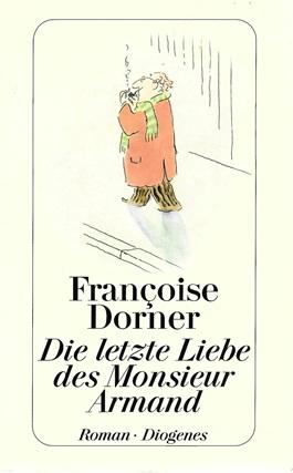 Dorner, Die letzte Liebe des Monsieur Armand.