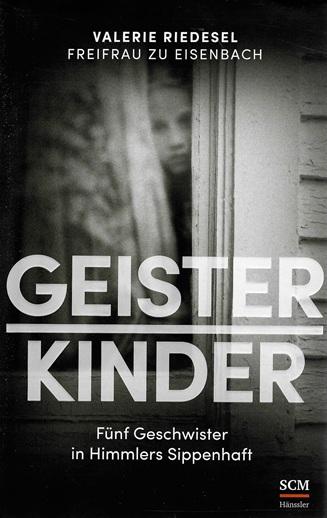 Riedesel Freifrau zu Eisenbach, Geisterkinder.