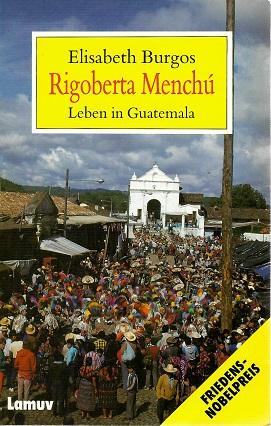 Menchú, Elisabeth Burgos.