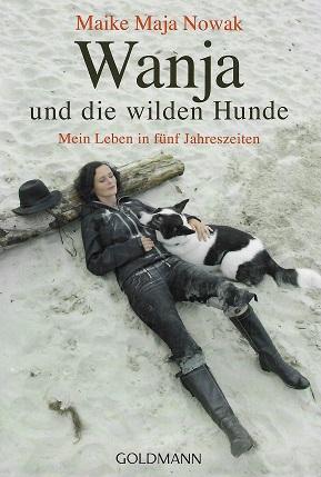 Nowak, Wanja und die wilden Hunde.