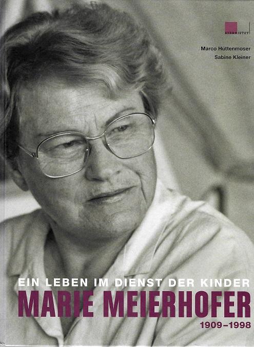 Hüttenmoser/Kleiner, Marie Meierhofer.