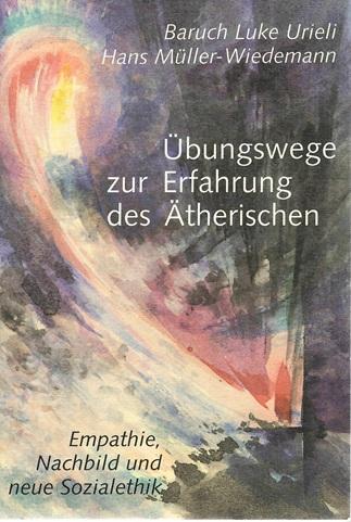 Baruch/Müller-Wiedemann, Übungswege zur Erfahrung des Ätherischen.