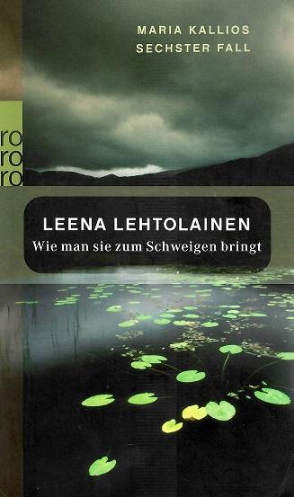 Lehtolainen, Wie man sie zum Schweigen bringt.