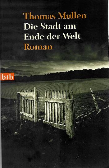 Mullen, Die Stadt am Ende der Welt.