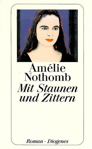 Nothomb, Mit Staunen und Zittern.