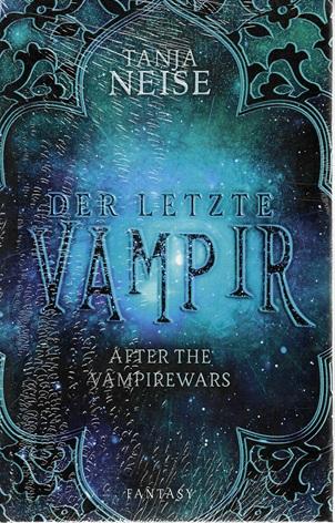 Neise, Der letzte Vampir.