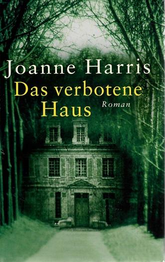 Harris, Das verbotene Haus.