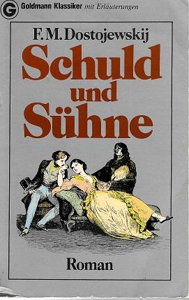 Dostojewski, Schuld und Sühne.