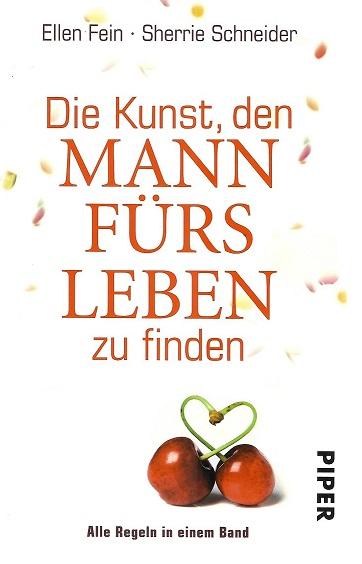 Fein/Schneider, Die Kunst, den Mann fürs Leben zu finden.