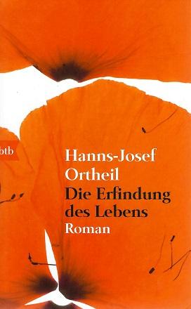 Ortheil, Die Erfindung des Lebens.