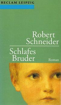 Schneider, Schlafes Bruder.