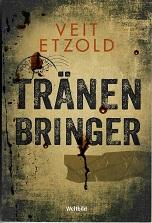 Etzold, Tränenbringer.