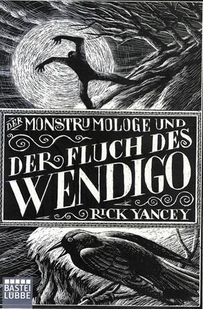 Yancey, Der Monstrumologe und der Fluch des Wendigo.