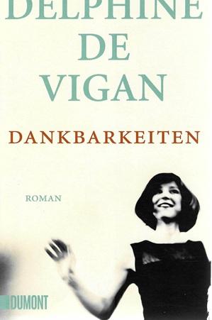 De Vigan, Dankbarkeiten.