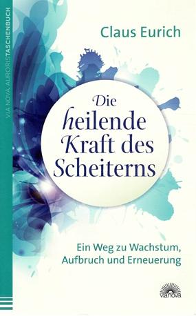 Eurich, Die heilende Kraft des Scheiterns.