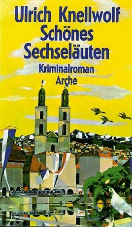 Knellwolf, Schönes Sechseläuten.