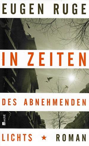 Ruge, In Zeiten des abnehmenden Lichts.