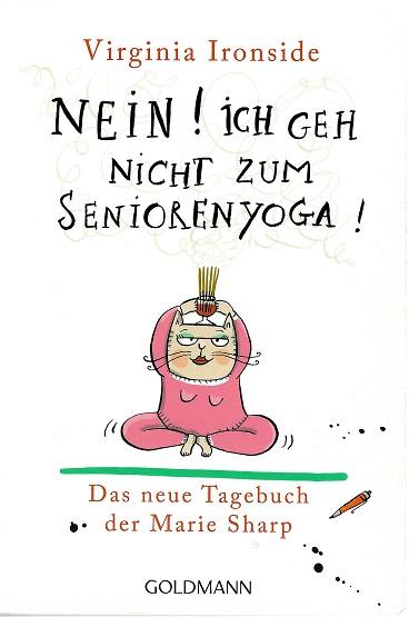 Ironside, Nein! Ich geh nicht zum Seniorenyoga!