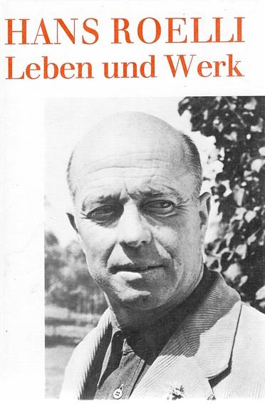 Roelli, Leben und Werk.